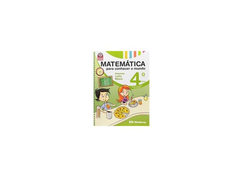 Matemática Para Conhecer o Mundo 4º Ano Moderna Luiz Márcio