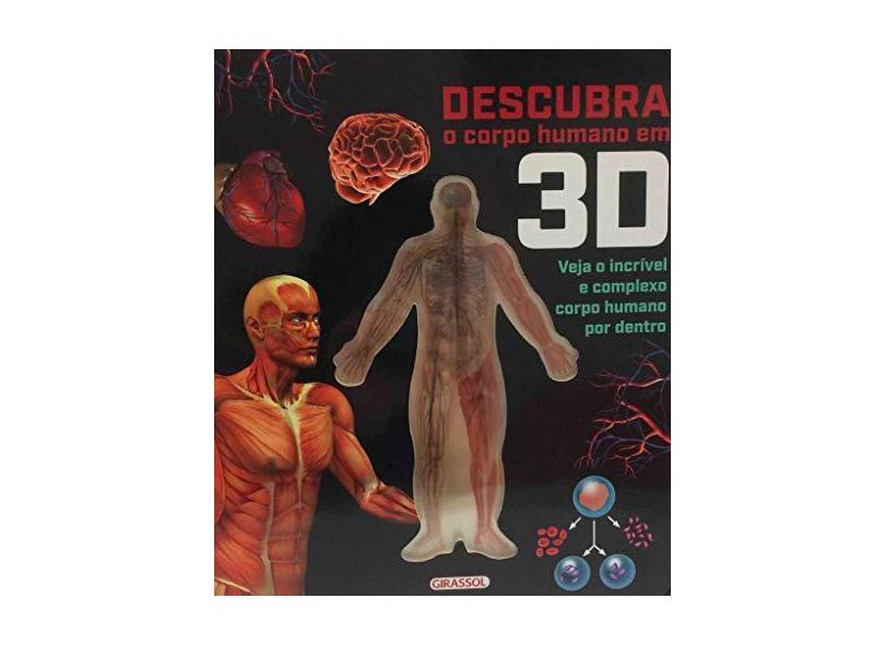 Descubra o Corpo Humano em 3D Veja o Incrível e Completo Corpo Humano