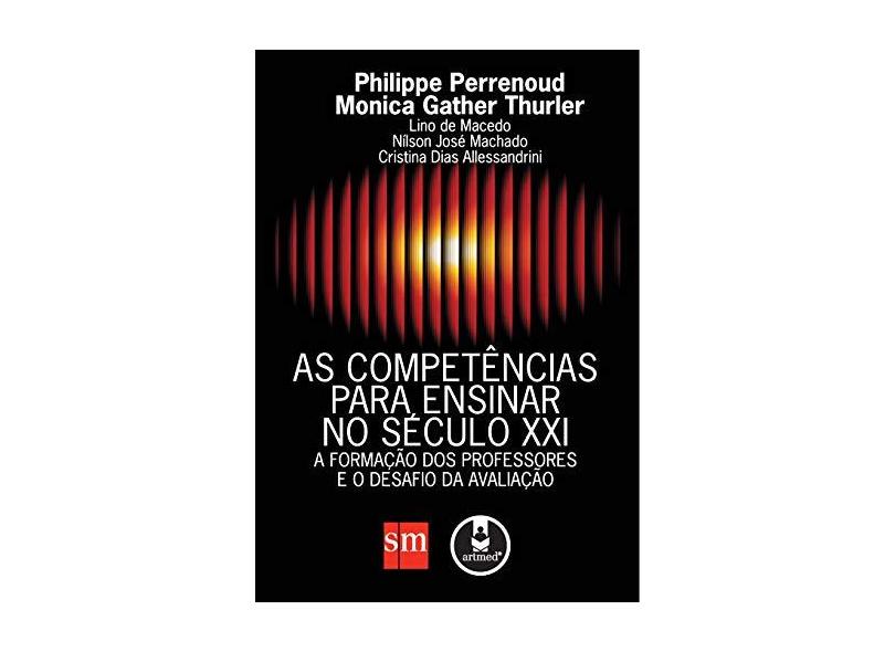 Compet Ncias Para Ensinar No S Culo Xxi As Philippe Perrenoud