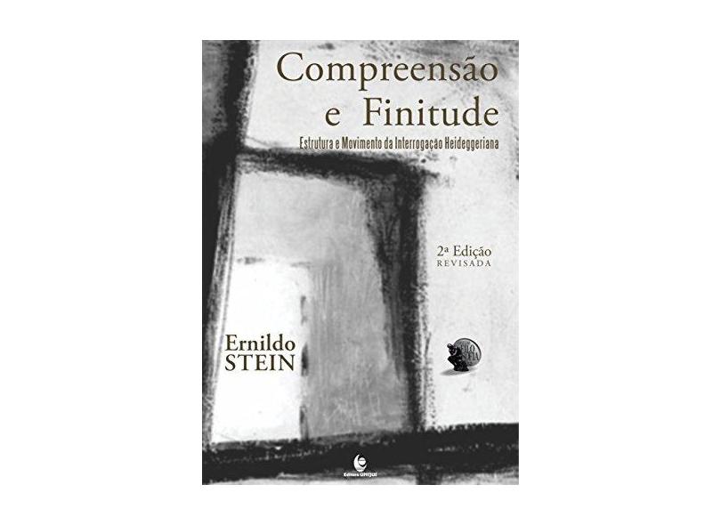 Compreens O E Finitude Estrutura E Movimento Da Interroga O