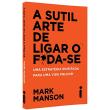 A Sutil Arte De Ligar o F*Da-Se - Manson, Mark - 9788551002490