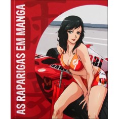 As Raparigas Em Manga - Loft Publications - 9788499362304