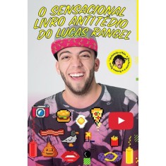 O Sensacional Livro Antitédio do Lucas Rangel - Costa, Lucas Rangel - 9788584390250