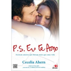 P.s. - Eu Te Amo - Existem Amores Que Duram Mais Que Uma Vida - Ahern, Cecelia - 9788581630625