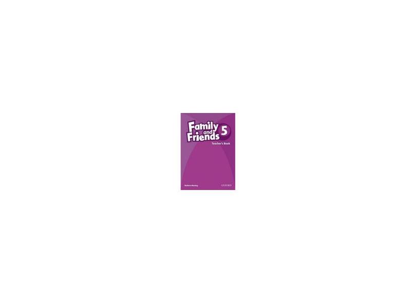 Family and Friends: 5: Teacher's Book - Barbara Mackay - 9780194802901