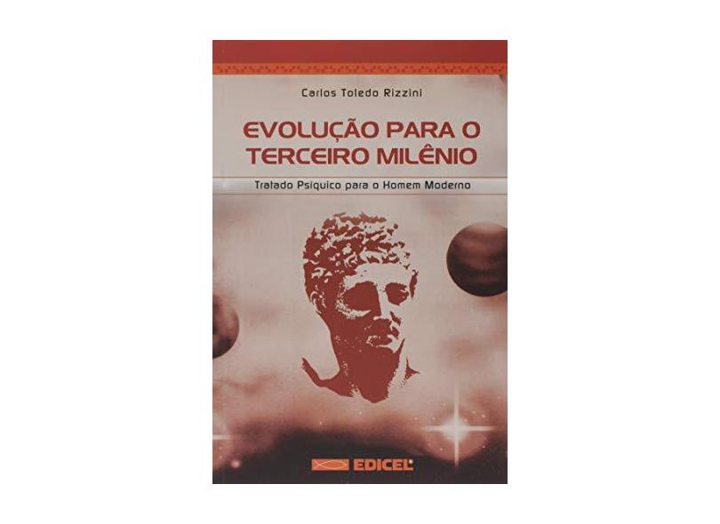 Evolucao Para o Terceiro Milenio - Rizzini, Carlos Toledo - 9788592793043