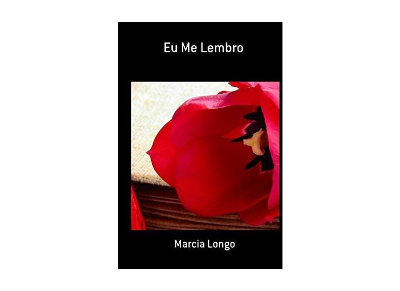 Eu Me Lembro - Márcia Longo - 9788590742715