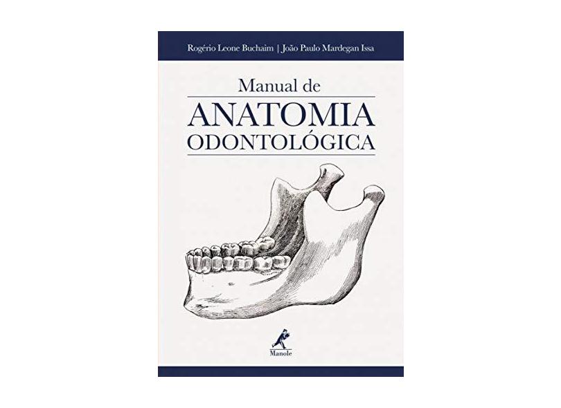 Manual de Anatomia Odontológica - Rogério Leone Buchaim - 9788520454510
