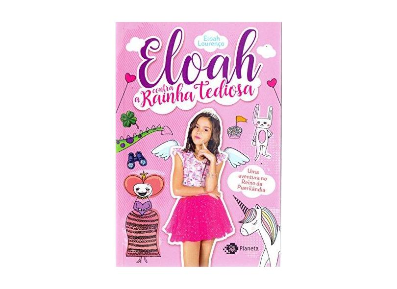 Eloah Contra a Rainha Tediosa - Eloah Lourenço - 9788542210415