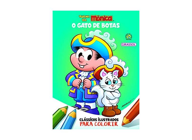 Turma Da Mônica Clássicos Ilustrados Para Colorir - O Gato De Botas - Sousa, Mauricio - 9788539422869