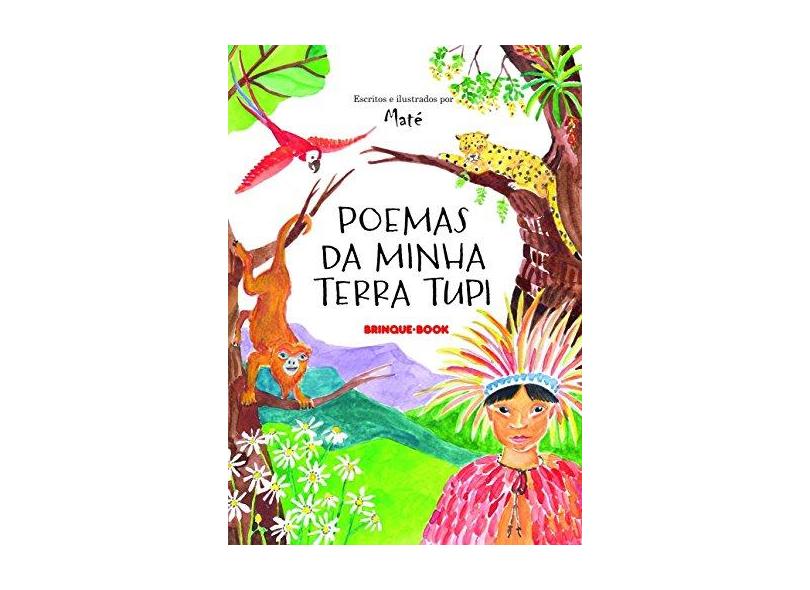 Poemas da Minha Terra Tupi - Maté - 9788574125732
