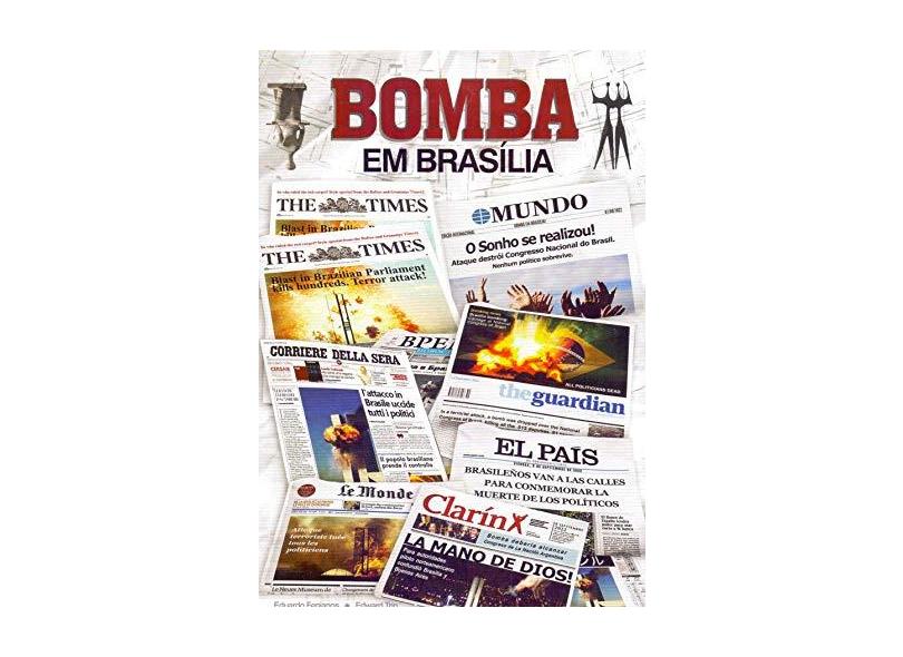 Bomba em Brasília - Eduardo Emilio Fenianos - 9788586861390