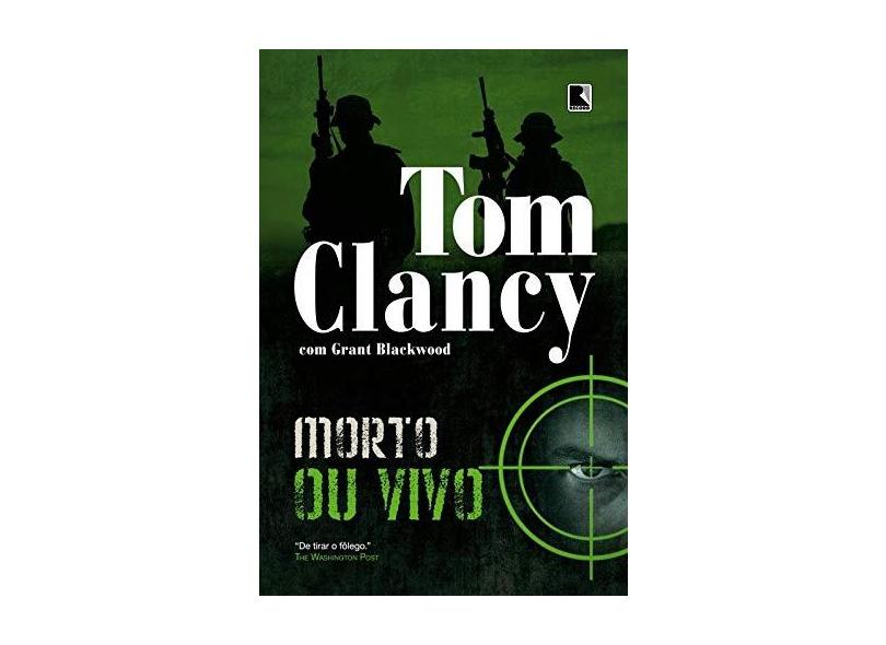 Morto ou Vivo - Clancy, Tom ; Clancy, Tom - 9788501094865