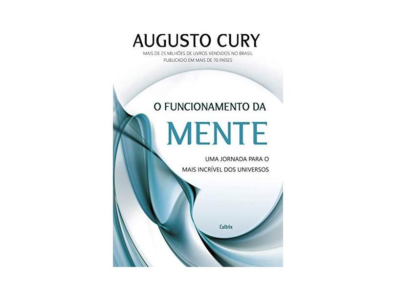 O Funcionamento da Mente - Cury, Augusto - 9788531613494