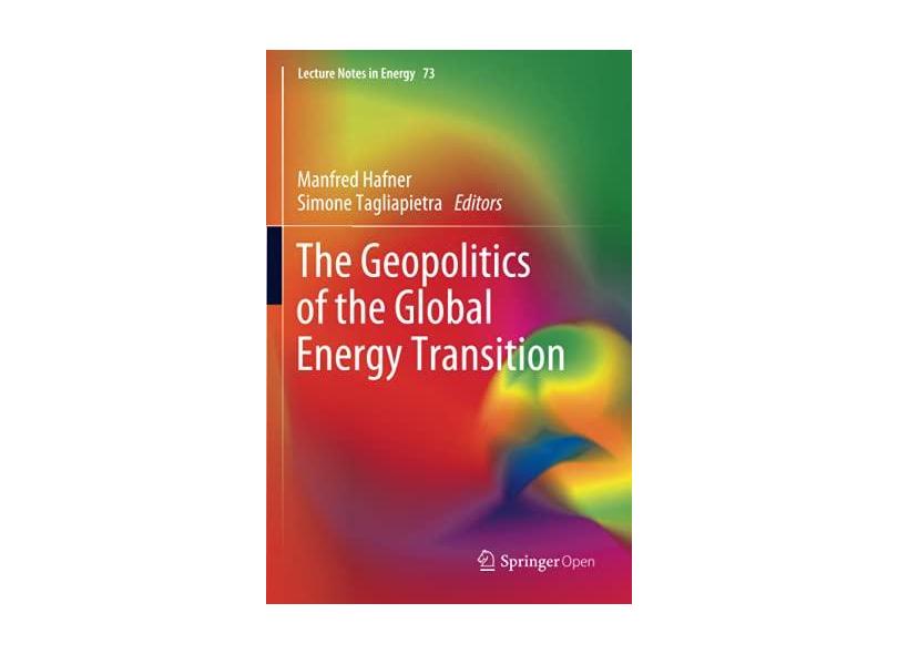 The Geopolitics of the Global Energy Transition: 73 com o Melhor Preço ...