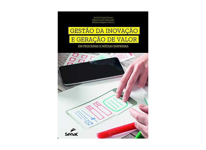 Gestão da Inovação e Geração de Valor em Pequenas e Médias Empresas - Vários Autores - 9788539624881