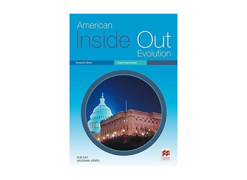 American Inside Out Evolution. Upper-Intermediate. Student's Book A - Sue Kay - 9786074736465