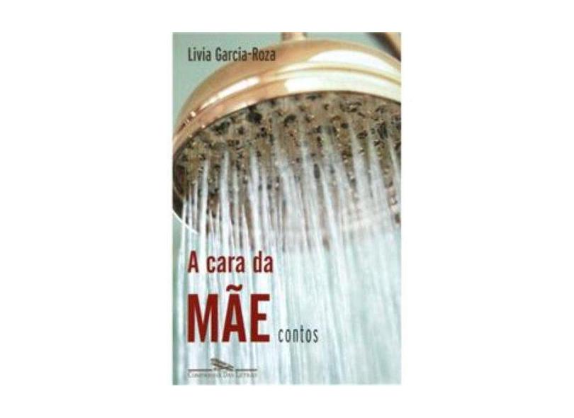 A Cara da Mãe - Garcia-roza, Livia - 9788535910322