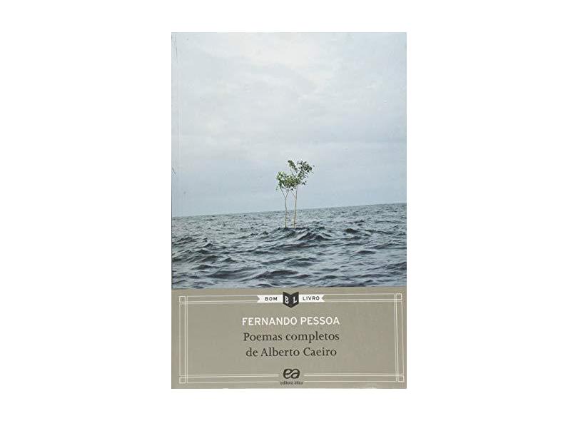 Poemas Completos de Alberto Caeiro - 2ª Ed. 2013 - Col. Bom Livro - Pessoa, Fernando - 9788508164196