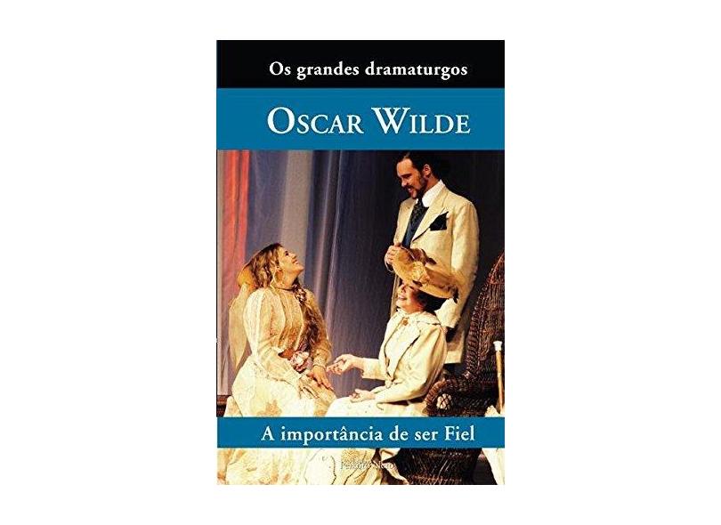 Importância de ser Fiel, A - Oscar Wilde - 9788588069220