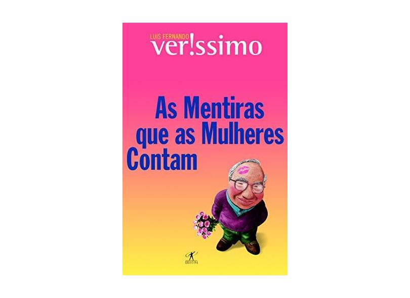 As Mentiras Que As Mulheres Contam - Luis Fernando Verissimo - 9788539007127