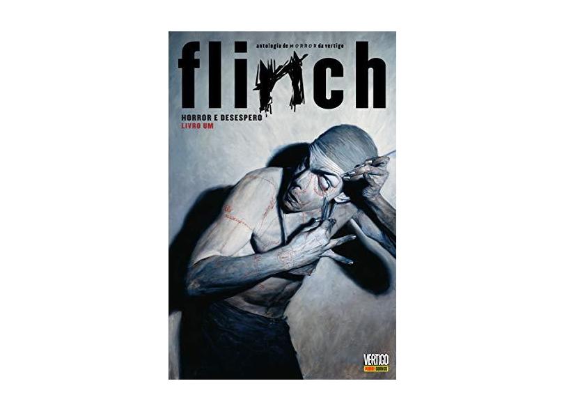 Flinch - Horror e Desespero - Livro Um - Azzarello, Brian - 9788542611663