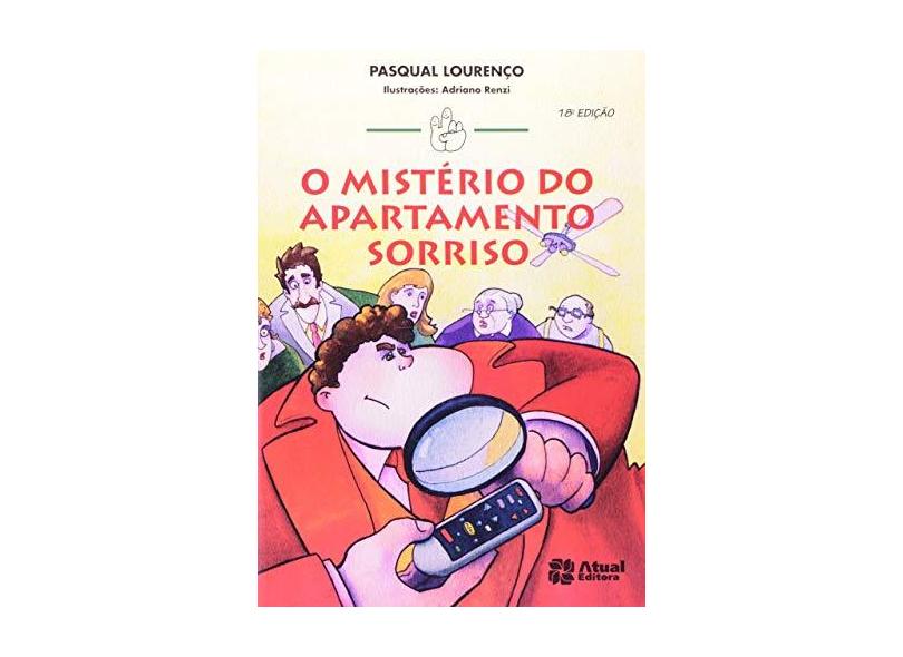 O Mistério do Apartamento Sorriso - Conforme a Nova Ortografia - Col. Mindinho e seu Vizinho - Lourenco, Pasqual - 9788535703252