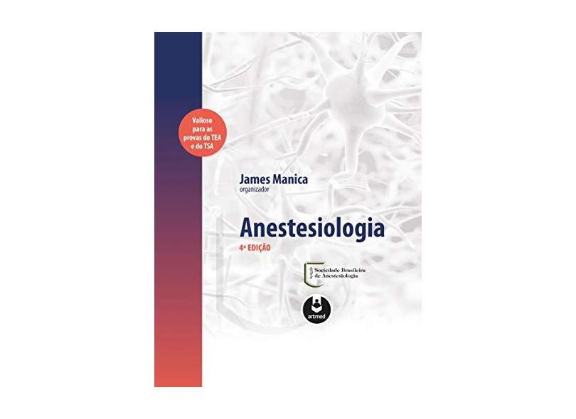 Anestesiologia - James Manica - 9788582714621