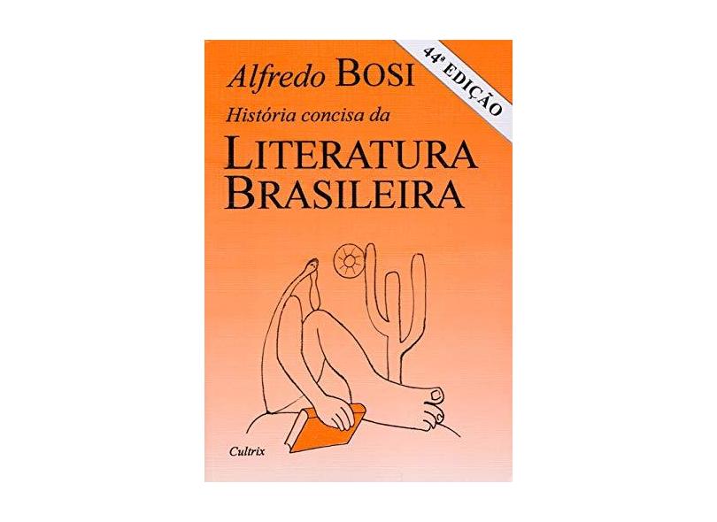 História Concisa da Literatura Brasileira - Bosi, Alfredo - 9788531601897