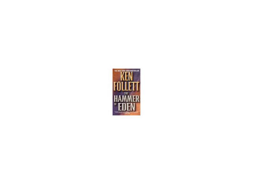 The Hammer of Eden - Ken Follett - 9780449227541