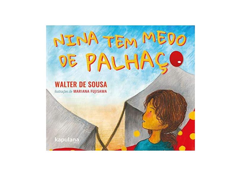 Nina tem medo de palhaço - Walter De Sousa - 9788568846483