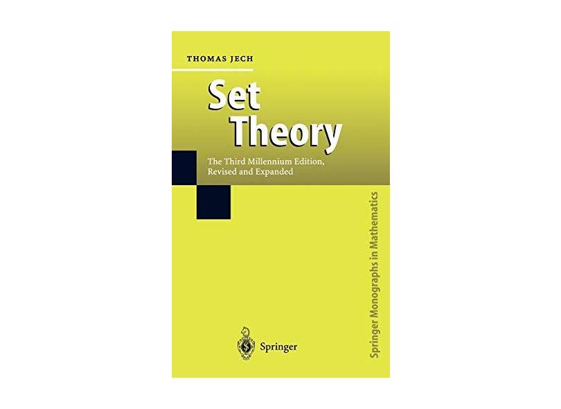 Set Theory: The Third Millennium Edition, Revised and Expanded - T. Jech - 9783540440857