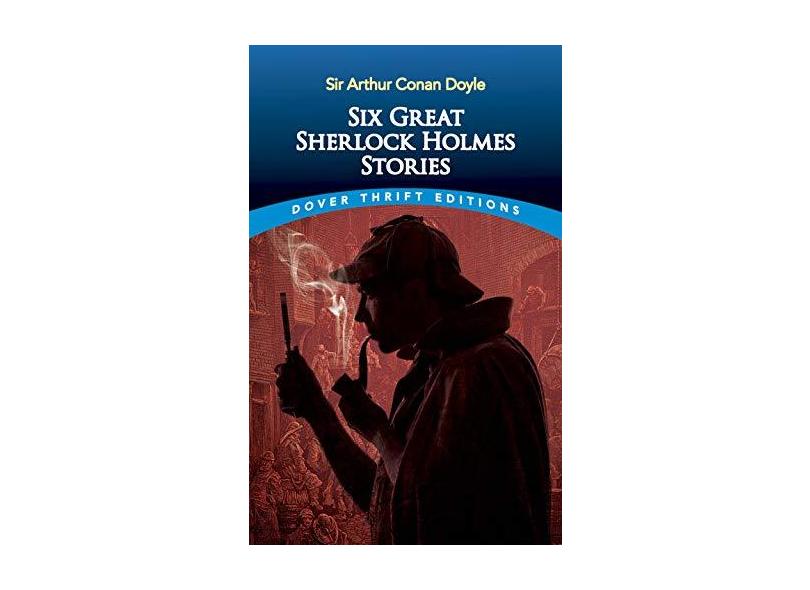 Six Great Sherlock Holmes Stories - "doyle, Arthur Conan" - 9780486270555