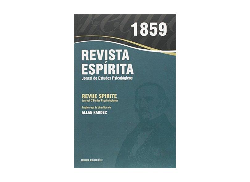 Revista Espirita - 1859 - Kardec, Allan - 9788592793074
