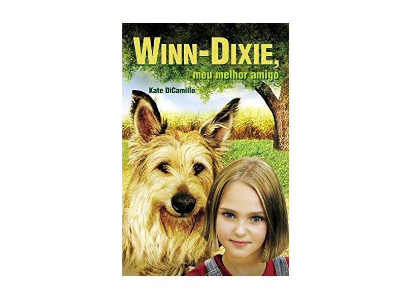 Winn - Dixie, Meu Melhor Amigo - Dicamillo, Kate - 9788533621619