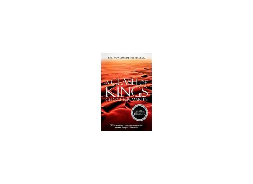 A Clash of Kings A Song of Ice and Fire, Book 2, George R. R. Martin