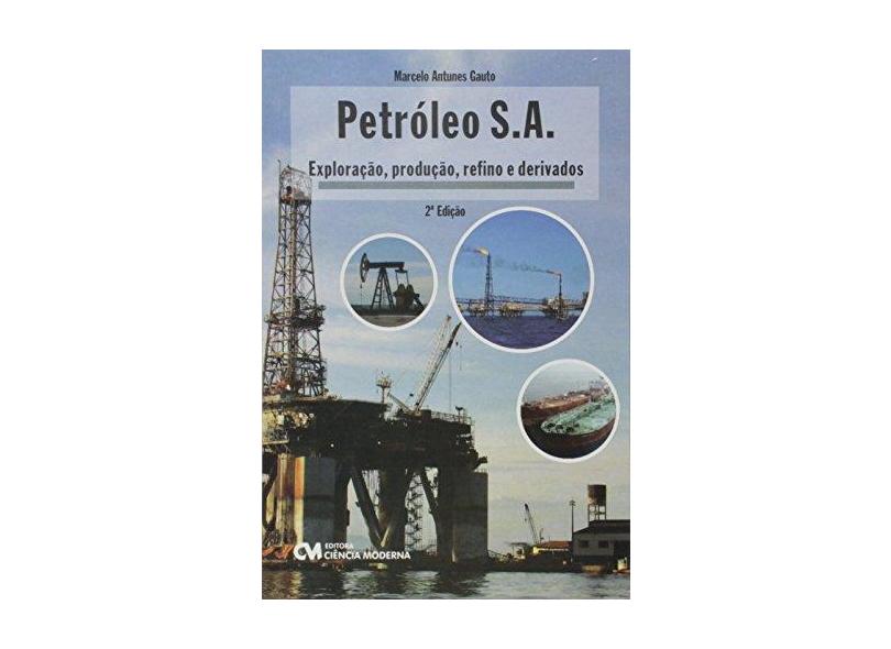 Petróleo S.A. - Marcelo Antunes Gauto - 9788539906192