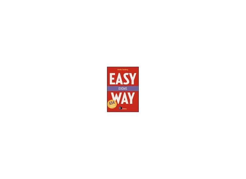 Easy Way - Idioms - Steinberg, Martha - 9788589533171
