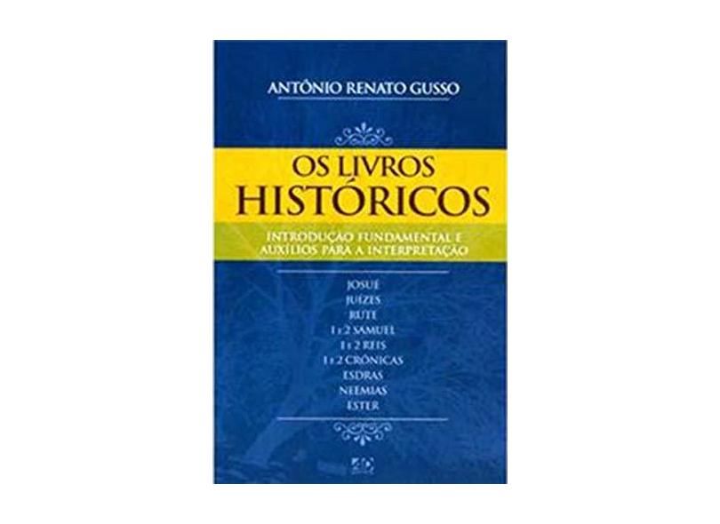 Livros Históricos, Os - Antônio Renato Gusso - 9788574592343