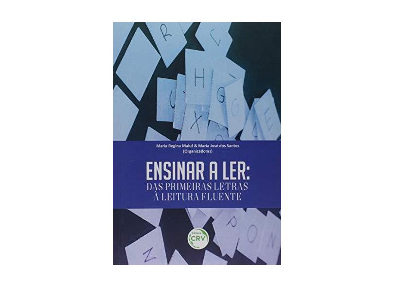 Ensinar a Ler - das Primeiras Letras à Leitura Fluente - Maria Regina Maluf - 9788544415276