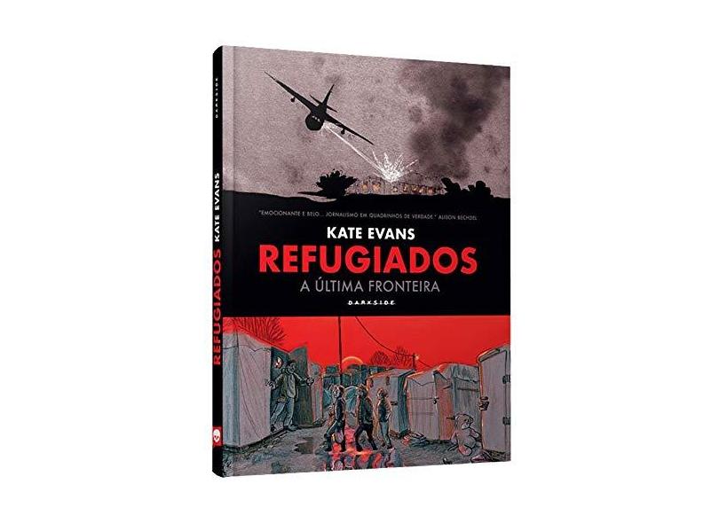 Refugiados. A Última Fronteira - Kate Evans - 9788594541291