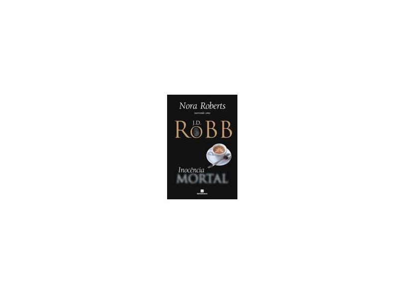 Inocência Mortal - J.D. Robb - 9788528620467