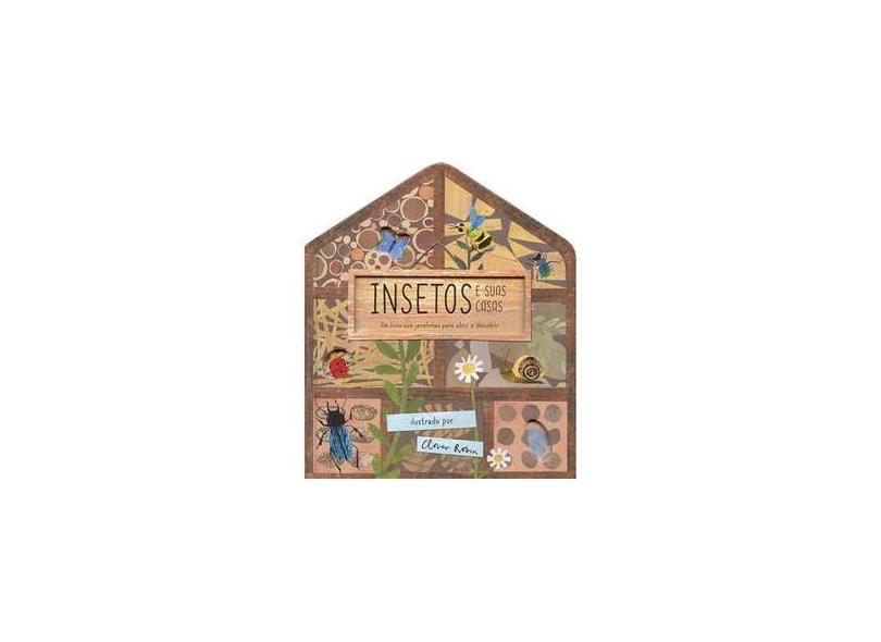 Insetos e Suas Casas - Little Tiger Press Ltd. - 9781848577077