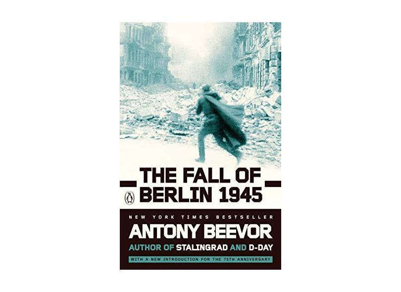 The Fall Of Berlin 1945 - "beevor, Antony" - 9780142002803