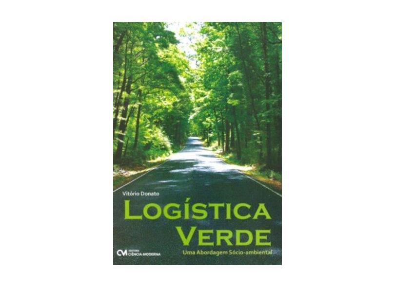 Logistica Verde - Vitorio Donato - 9788573937053