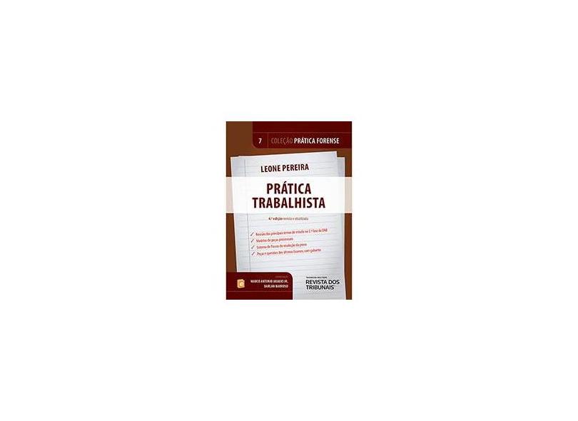 Edição antiga - Prática Trabalhista - Vol. 7 - Col. Prática Forens - Pereira,leone - 9788520359815
