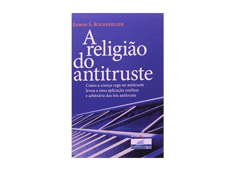 A Religiao Do Antitruste - Capa Comum - 9788586626463