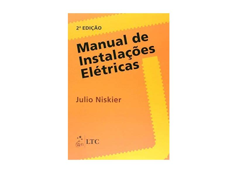 Manual de Instalações Elétricas - 2ª Ed. 2015 - Niskier, Julio - 9788521626541