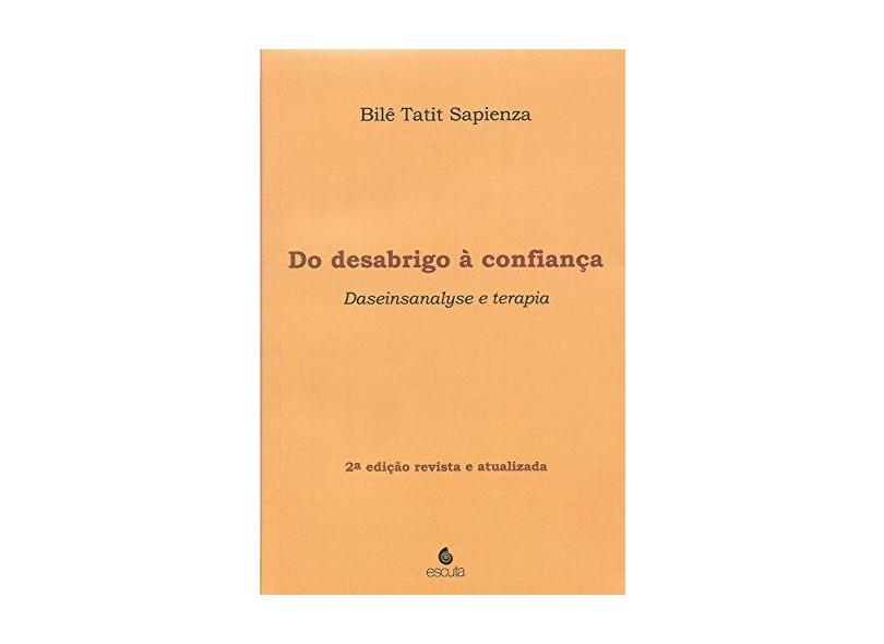 Do Desabrigo À Confiança. Daseinsanalyse E Terapia - Capa Comum - 9788571372610