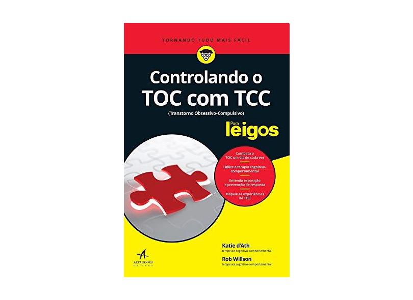 Controlando o TOC com TCC Para Leigos - Katie D'Ath - 9788550800486